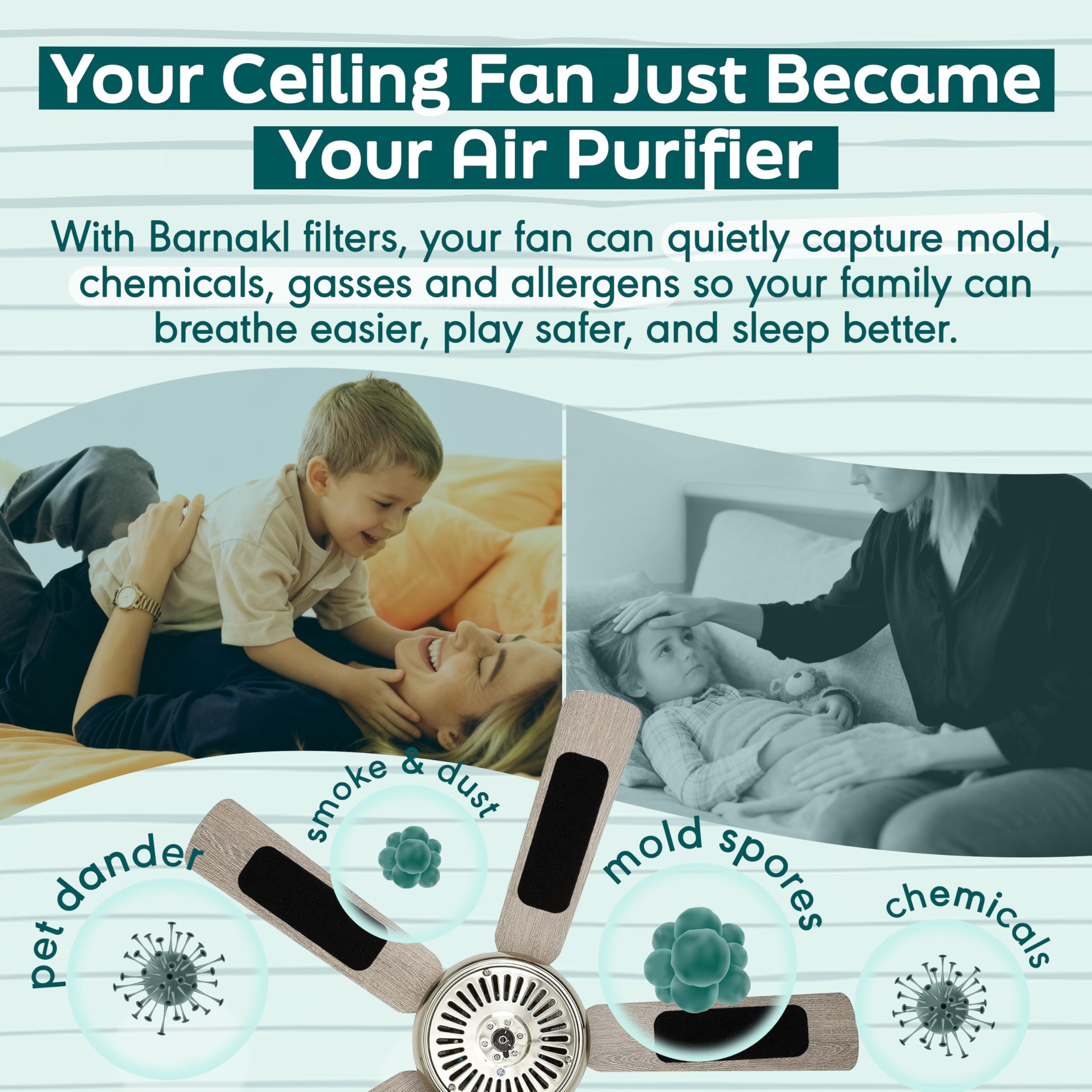 barnakl filters applied on ceiling fan blade for discreet air cleaning